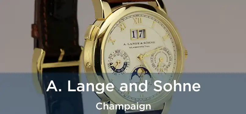 A. Lange and Sohne Champaign