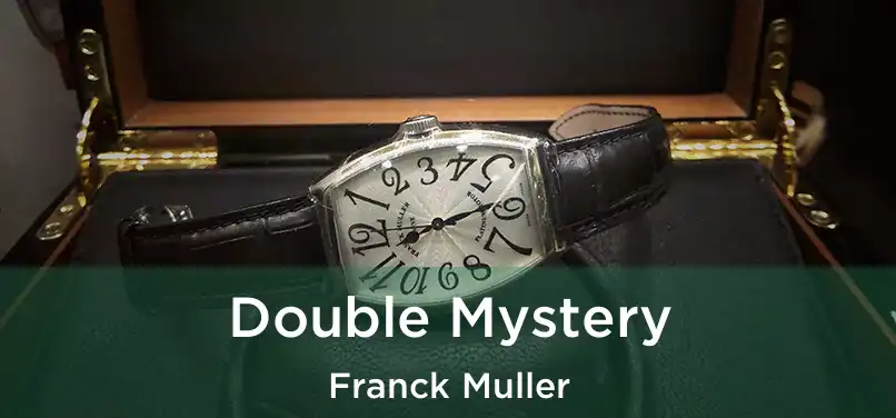 Double Mystery Franck Muller