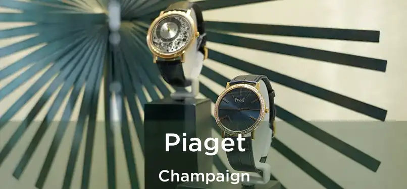 Piaget Champaign