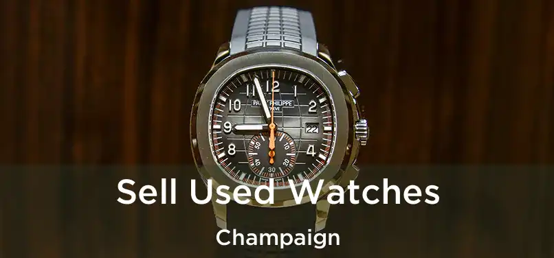 Sell Used Watches Champaign